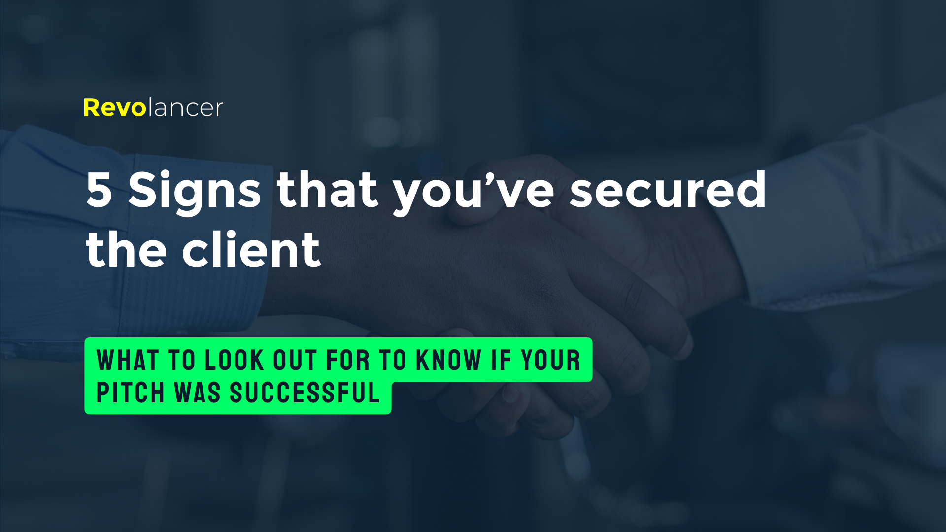 5 Signs that You’ve Secured the Client