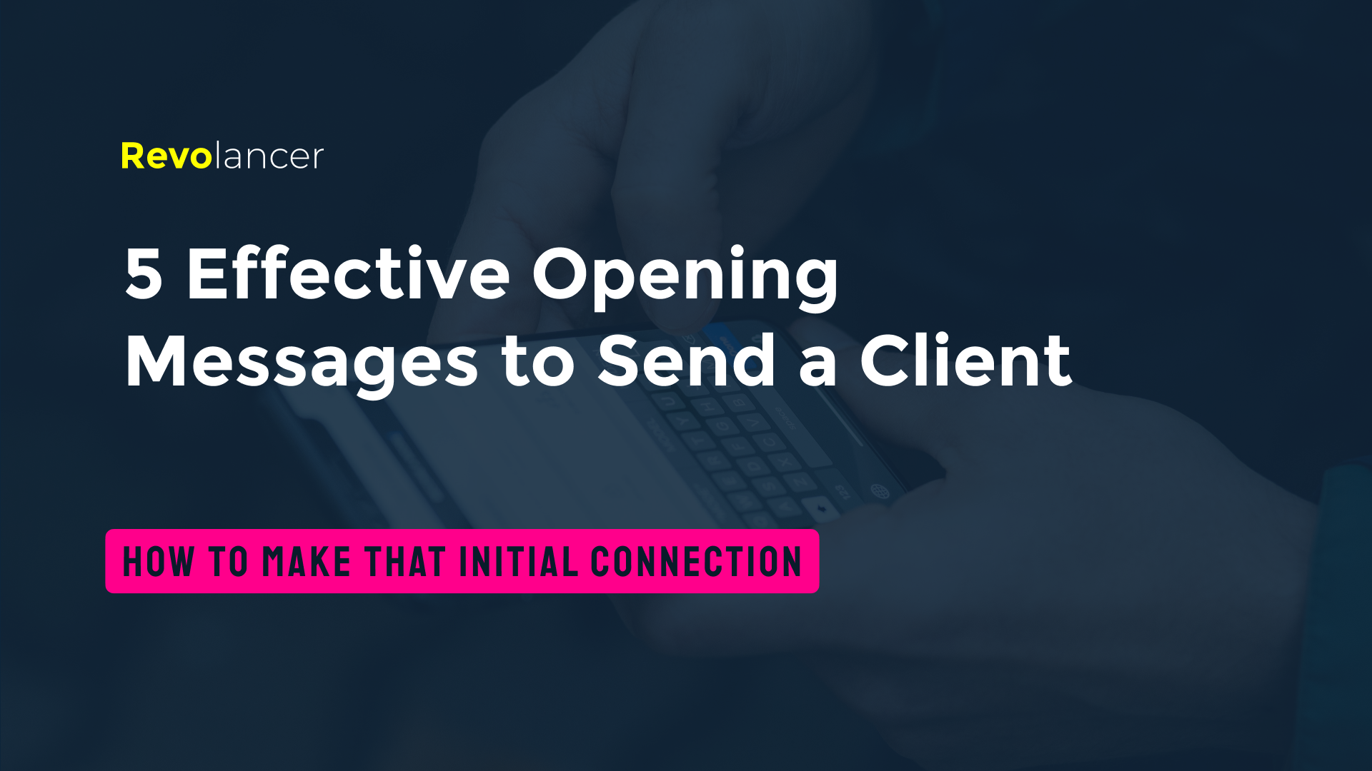 5 Effective Opening Messages to Send a Client