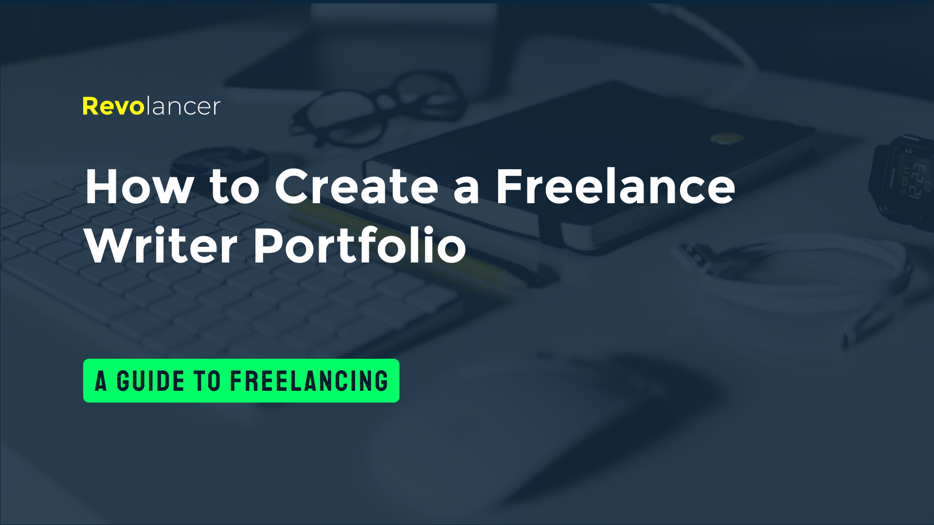 How to Create a Freelance Writer Portfolio