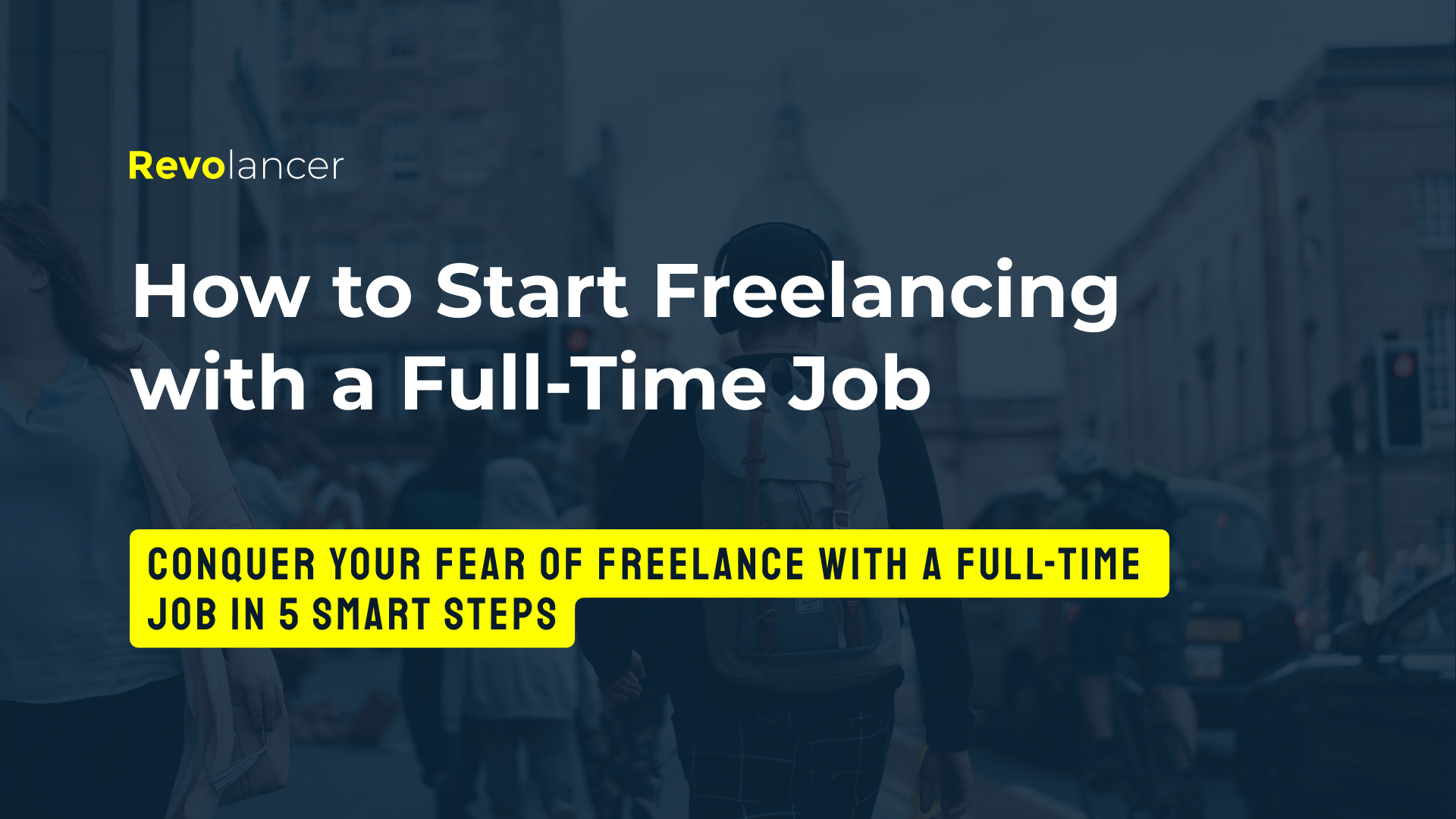 How to start freelancing with a full-time job